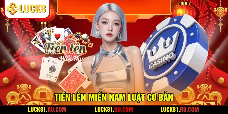 Tiến lên miền Nam luật cơ bản
